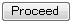Proceed�Ń��O�C��